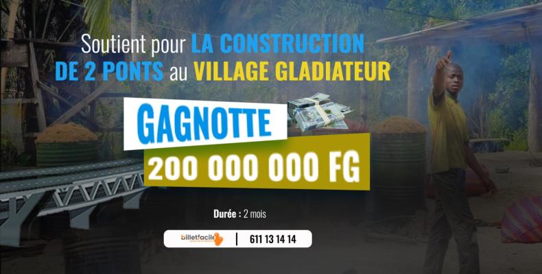 SOUTIENT POUR LA CONSTRUCTION DE 2 PONTS au VILLAGE GLADIATEUR