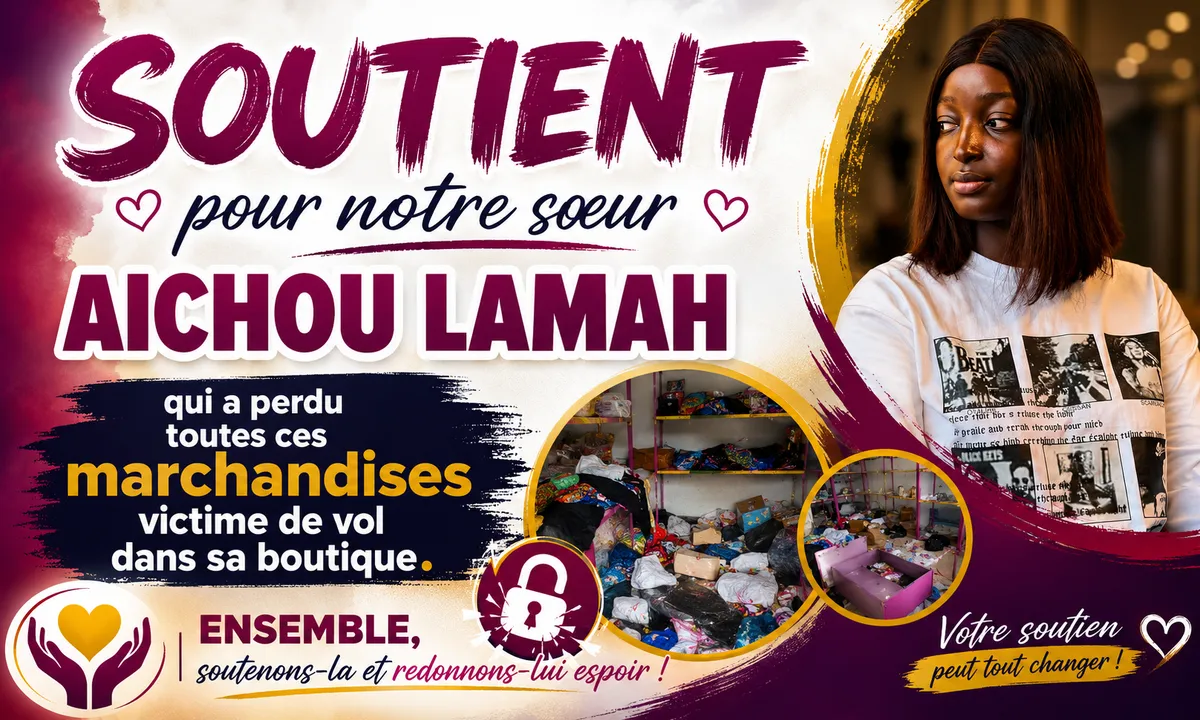 Soutient à notre sœur aichou lamah